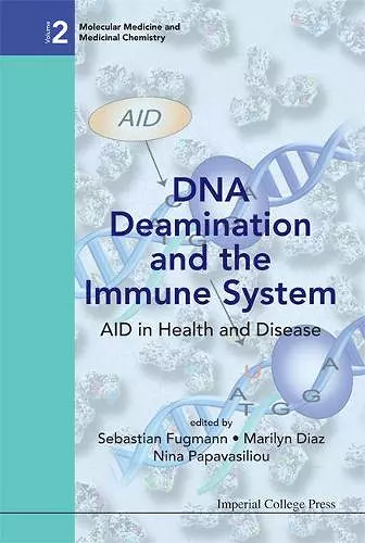 Dna Deamination And The Immune System: Aid In Health And Disease cover