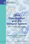 Dna Deamination And The Immune System: Aid In Health And Disease cover