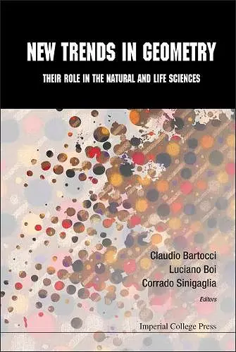 New Trends In Geometry: Their Role In The Natural And Life Sciences cover