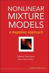 Nonlinear Mixture Models: A Bayesian Approach cover