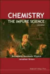 Chemistry: The Impure Science (2nd Edition) cover
