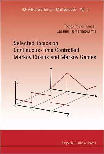 Selected Topics On Continuous-time Controlled Markov Chains And Markov Games cover