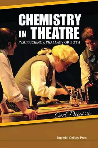 Chemistry In Theatre: Insufficiency, Phallacy Or Both cover