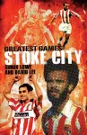 Stoke City Greatest Games cover