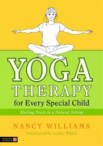 Yoga Therapy for Every Special Child cover