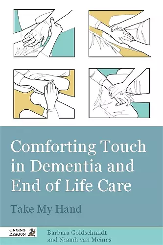 Comforting Touch in Dementia and End of Life Care cover