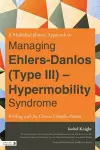 A Multidisciplinary Approach to Managing Ehlers-Danlos (Type III) - Hypermobility Syndrome cover