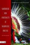 Shamanism and Spirituality in Therapeutic Practice cover