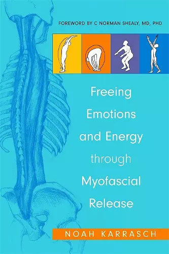 Freeing Emotions and Energy Through Myofascial Release cover