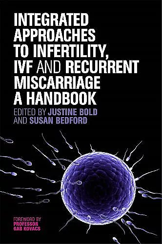 Integrated Approaches to Infertility, IVF and Recurrent Miscarriage cover