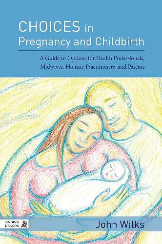 Choices in Pregnancy and Childbirth cover