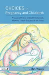 Choices in Pregnancy and Childbirth cover