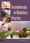 Aromatherapy in Midwifery Practice cover