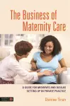 The Business of Maternity Care cover