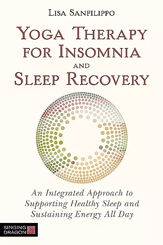 Yoga Therapy for Insomnia and Sleep Recovery cover