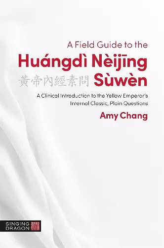 A Field Guide to the Huángdì Nèijing Sùwèn cover