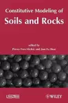 Constitutive Modeling of Soils and Rocks cover