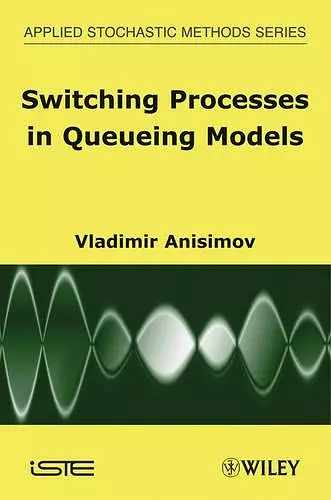 Switching Processes in Queueing Models cover