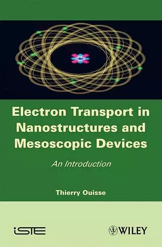 Electron Transport in Nanostructures and Mesoscopic Devices cover