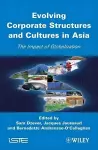 Evolving Corporate Structures and Cultures in Asia cover