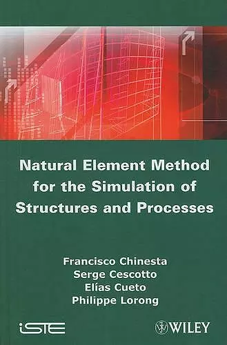 Natural Element Method for the Simulation of Structures and Processes cover