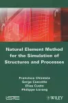 Natural Element Method for the Simulation of Structures and Processes cover