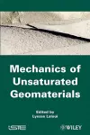 Mechanics of Unsaturated Geomaterials cover