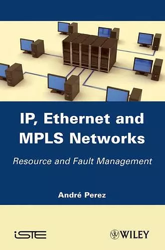 IP, Ethernet and MPLS Networks cover