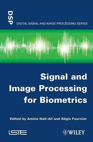 Signal and Image Processing for Biometrics cover