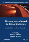 Bio-aggregate-based Building Materials cover