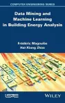 Data Mining and Machine Learning in Building Energy Analysis cover