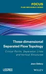 Three-dimensional Separated Flow Topology cover
