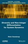 Diversity and Non-integer Differentiation for System Dynamics cover