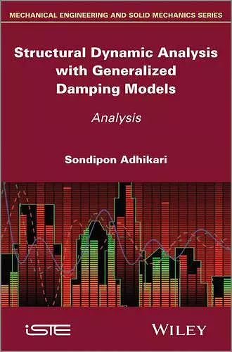 Structural Dynamic Analysis with Generalized Damping Models cover