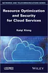 Resource Optimization and Security for Cloud Services cover