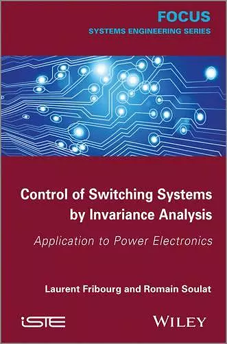 Control of Switching Systems by Invariance Analysis cover