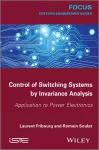 Control of Switching Systems by Invariance Analysis cover