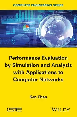 Performance Evaluation by Simulation and Analysis with Applications to Computer Networks cover