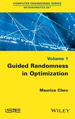 Guided Randomness in Optimization, Volume 1 cover