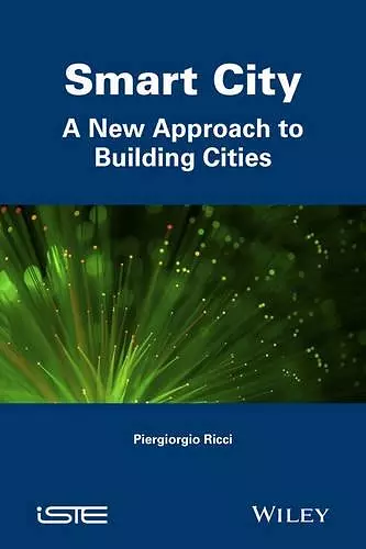 Smart City: A New Approach to Building Cities cover