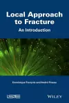 Local Approach to Fracture: An Introduction cover