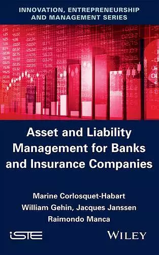 Asset and Liability Management for Banks and Insurance Companies cover