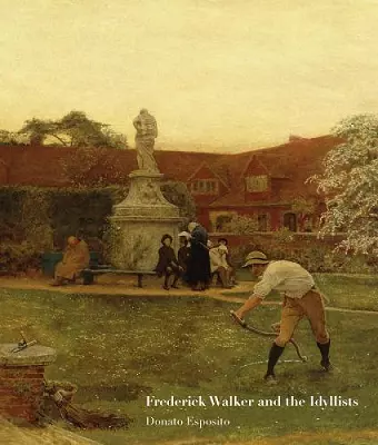 Frederick Walker and the Idyllists cover