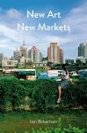 New Art, New Markets cover