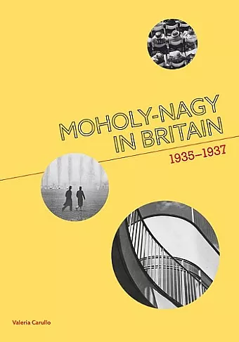 Moholy-Nagy in Britain cover