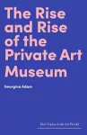 The Rise and Rise of the Private Art Museum packaging