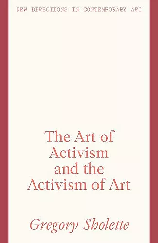 The Art of Activism and the Activism of Art cover