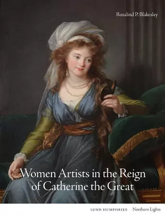 Women Artists in the Reign of Catherine the Great cover