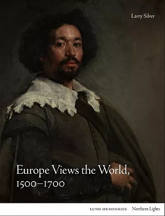 Europe Views the World, 1500-1700 cover