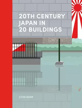 20th Century Japan in 20 Buildings cover